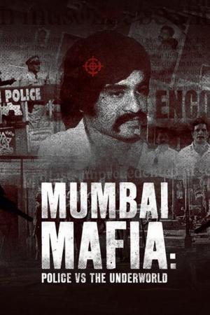 Mafia Mumbai: Cảnh sát và thế giới ngầm (2022)