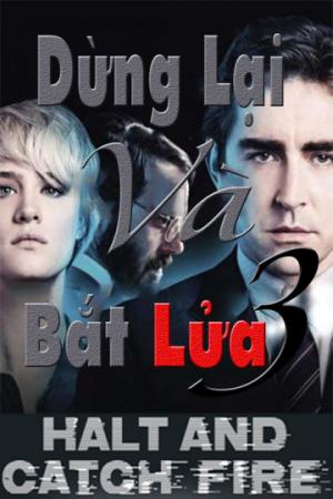 Dừng Lại Và Bắt Lửa (Phần 2) (2016)