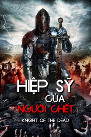 Hiệp Sĩ Của Người Chết (2013)