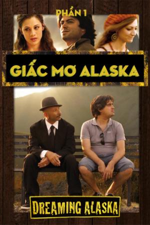 Giấc Mơ Alaska (2012)