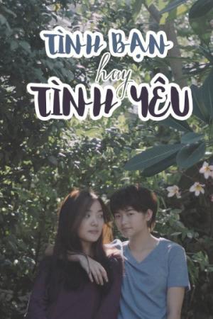 Tình Bạn Hay Tình Yêu? (2016)