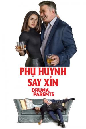 Phụ Huynh Say Xỉn (2017)