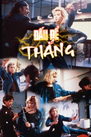 Đấu Để Thắng (1989)