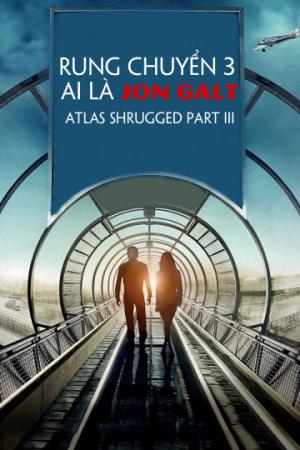 Rung Chuyển 3: Ai Là Jon Galt (2014)