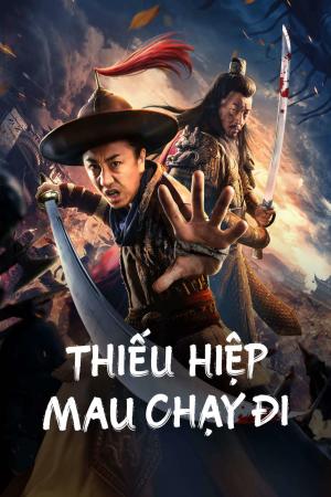 Thiếu Hiệp Mau Chạy Đi (2023)