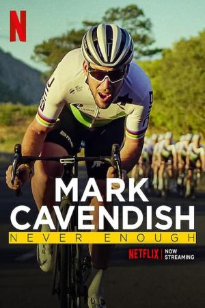 Mark Cavendish: Không bao giờ đủ (2023)