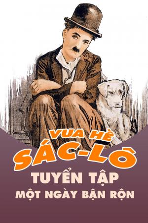 Vua Hề Sác-lô: Tuyển Tập Một Ngày Bận Rộn (1914)