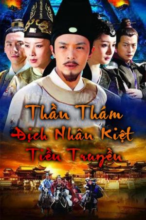 Thần Thám Địch Nhân Kiệt Tiền Truyện (2010)