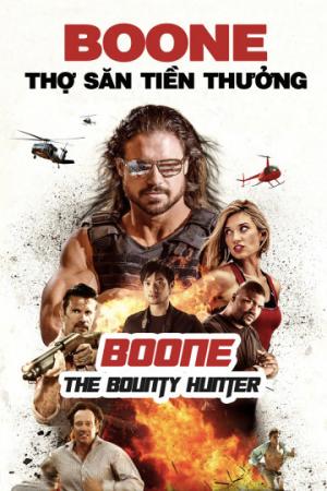 Boone: Thợ Săn Tiền Thưởng (2017)