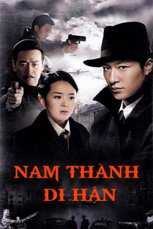 Nam Thành Di Hận (2010)