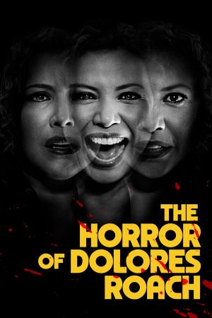 The Horror of Dolores Roach (2023)