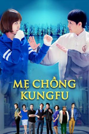 Mẹ Chồng Kungfu (2016)