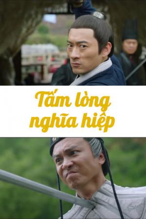 Tấm Lòng Nghĩa Hiệp (2019)