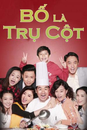 Bố Là Trụ Cột (2017)