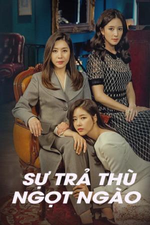 Sự Trả Thù Ngọt Ngào (2017)