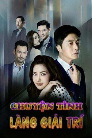 Chuyện Tình Làng Giải Trí (2017)