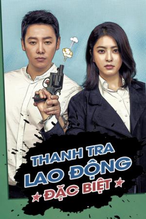 Thanh Tra Lao Động Đặc Biệt (2019)