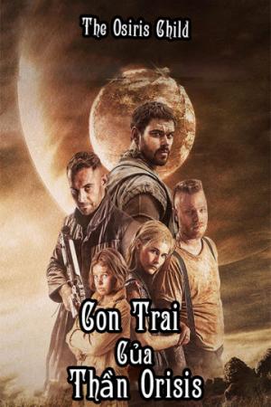 Con Trai Của Thần Orisis (2016)