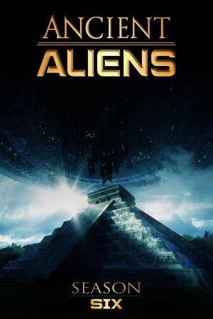 Ancient Aliens (Phần 6) (2013)