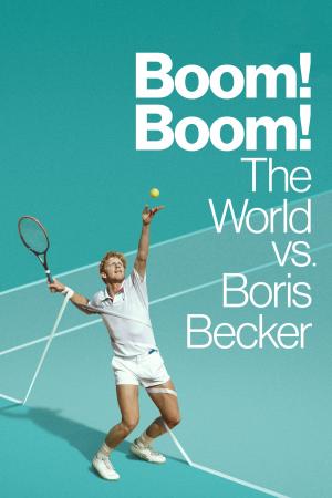 Cuộc Đời Thăng Trầm Của Boris Becker (2023)