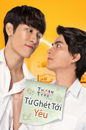 TharnType The Series 1: Từ Ghét Tới Yêu (2023)