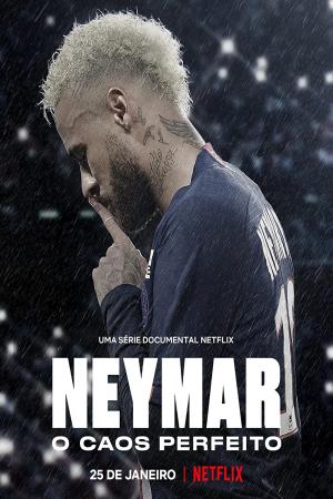 Neymar: Sự hỗn loạn hoàn hảo (2022)