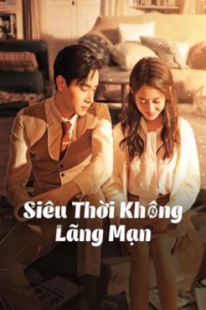 Siêu Thời Không Lãng Mạn (2021)