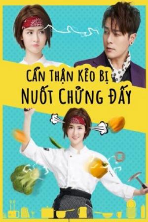 Cẩn Thận Kẻo Bị Nuốt Chửng Đấy (2018)