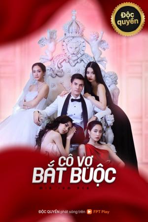 Cô Vợ Bắt Buộc (2021)