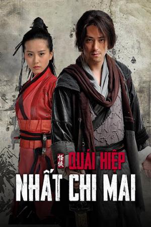 Quái hiệp Nhất Chi Mai (2010)