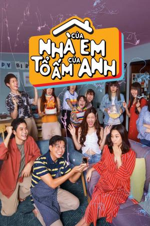 Nhà Của Em, Tổ Ấm Của Anh (2019)