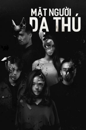 Mặt Người Dạ Thú (2019)