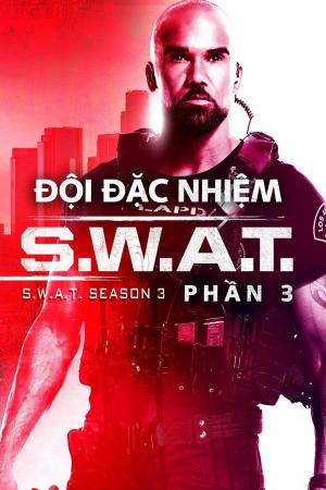 Đội Đặc Nhiệm SWAT (Phần 3) (2019)