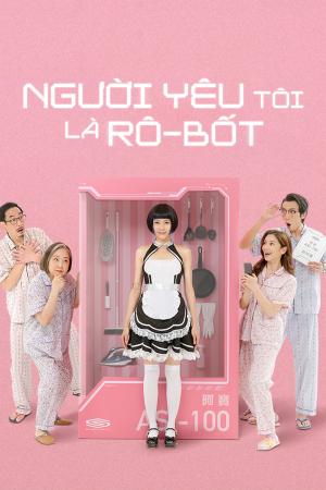 Người Yêu Tôi Là Rô-Bốt (2021)