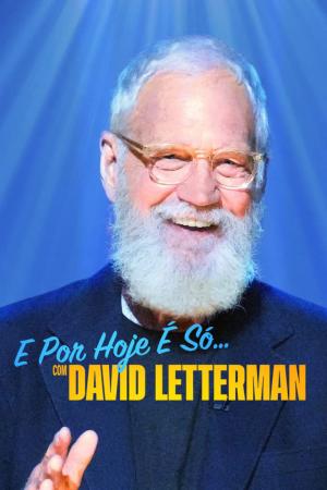 David Letterman: Buổi diễn hạ màn (2022)