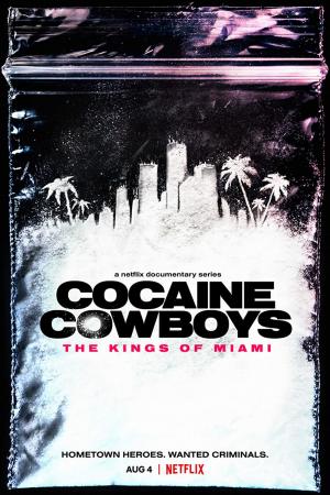 Cao bồi cocaine: Trùm ma túy Miami (2021)