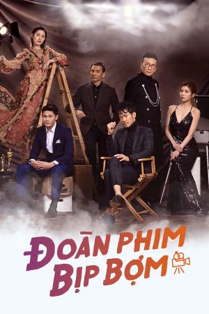 Đoàn Phim Bịp Bợm (2021)