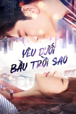 Yêu Dưới Bầu Trời Sao (2021)