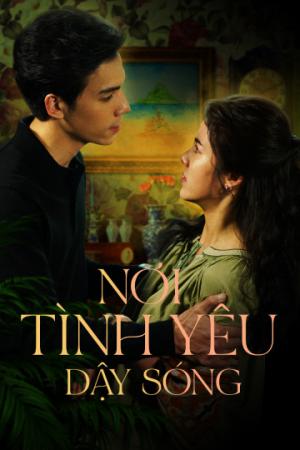 Nơi Tình Yêu Dậy Sóng (2021)