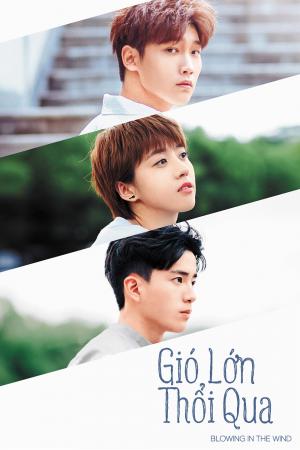 Gió Lớn Thổi Qua (2019)