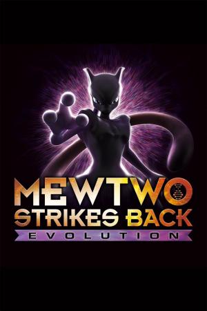 Pokémon: Mewtwo phản công – Tiến hóa (2019)