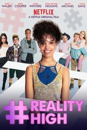 Reality High (2017)