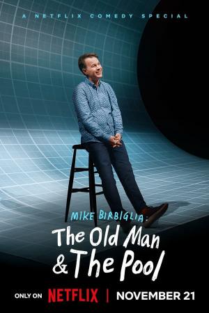 Mike Birbiglia: Ông già và hồ bơi (2023)