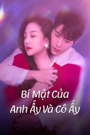 Bí Mật Của Anh Ấy Và Cô Ấy (2023)