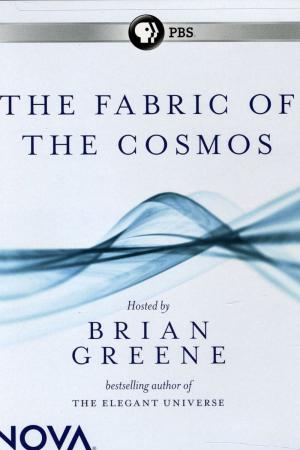 The Fabric of the Cosmos (2011)