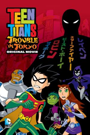 Teen Titans: Rắc Rối Ở Tokyo (2006)