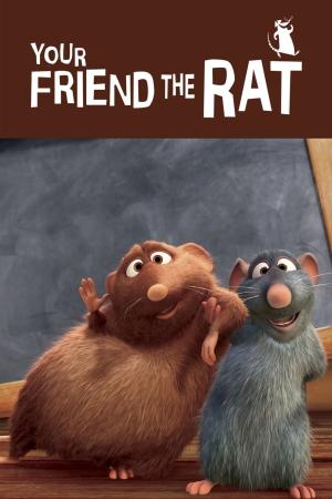 Your Friend the Rat (2007)