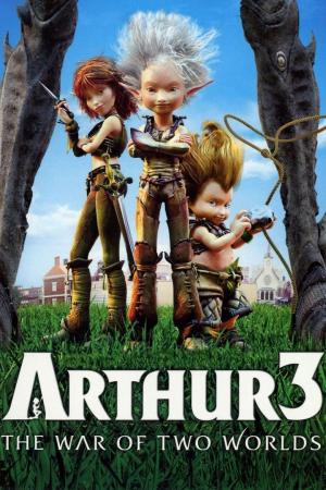 Arthur 3- Cuộc Chiến Của 2 Thế Giới  (2010)