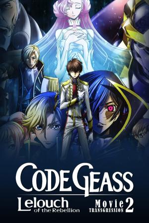 Code Geass: Lelouch of the Rebellion II - Transgression (2018)