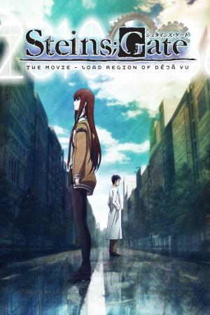 Steins;Gate: The Movie - Load Region of Déjà Vu (2013)